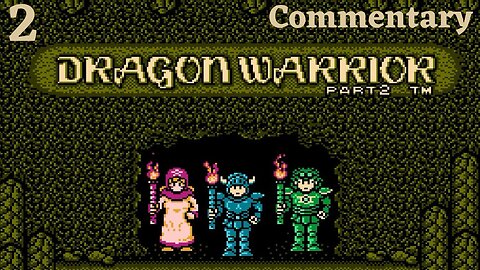 Grinding While Exploring - Dragon Warrior 2 Part 2