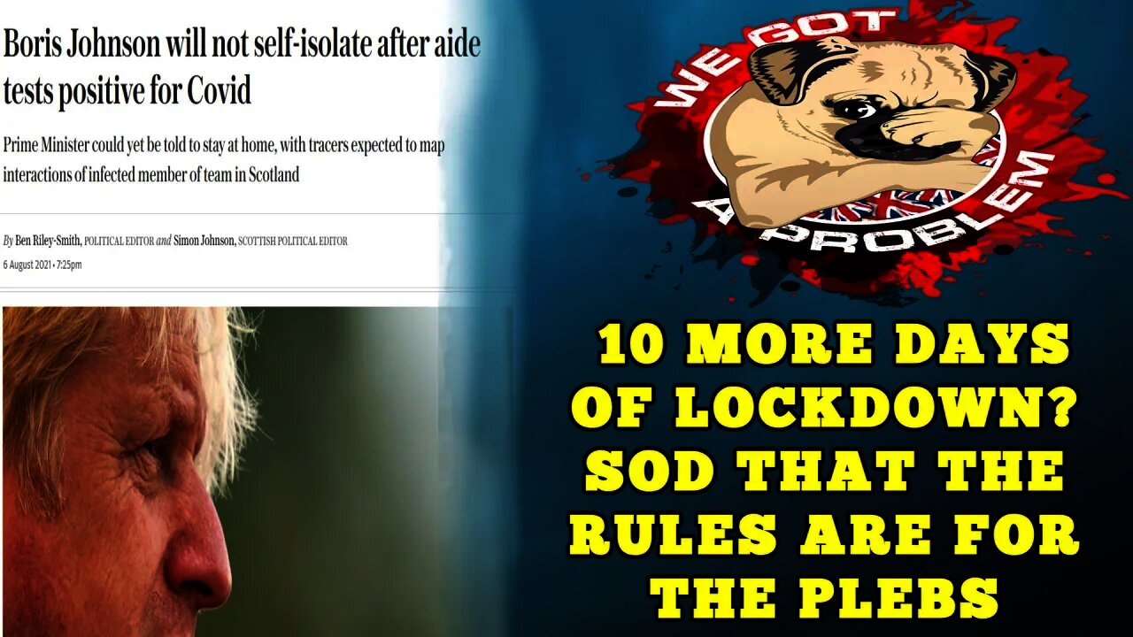 Hypocritical Tosspot Boris Johnson Refusing To Self Isolate For 10 Days Is Great 🤣