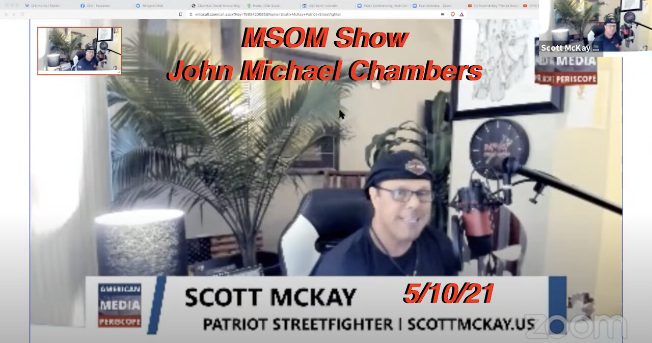 5.10.21Patriot Streetfighter Scott McKay on MSOM with John Michael Chambers