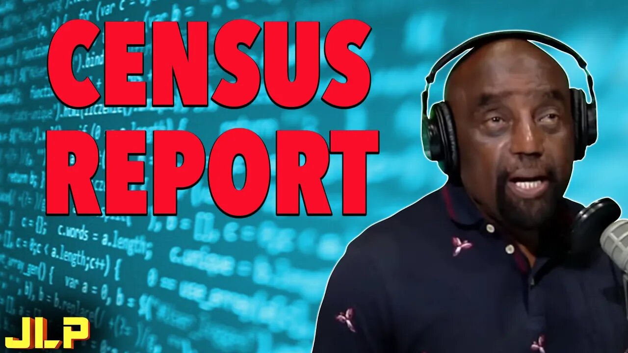 New US Census Report...What does it say? | JLP