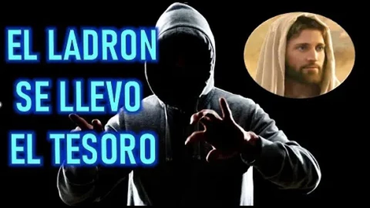 EL LADRON SE LLEVO EL TESORO - JESUCRISTO REY A DANIEL DE MARIA