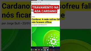 ADA TRAVAMENTO NA BLOCKCHAIN CARDANO