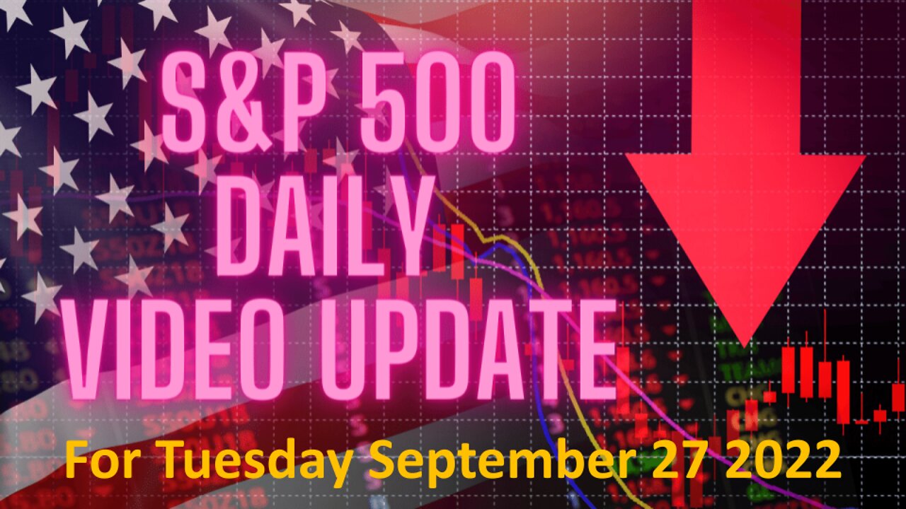 Daily Video Update for Tuesday September 27, 2022: Full Length