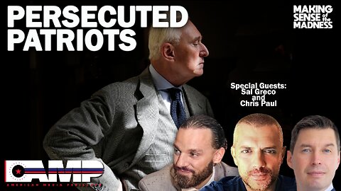 Persecuted Patriots with Sal Greco and Chris Paul | MSOM Ep. 725