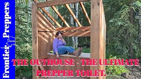 THE OUTHOUSE - THE ULTIMATE PREPPER TOILET.