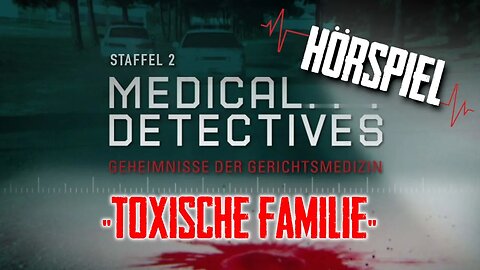 Medical Detectives Deutsch "Zur falschen Zeit am falschen Ort" Hörspiel #medicaldetectives #hörbuch
