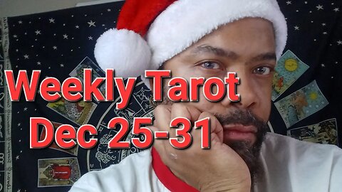 Weekly Tarot: MERRY CHRISTMAS & HAPPY NEW YEAR