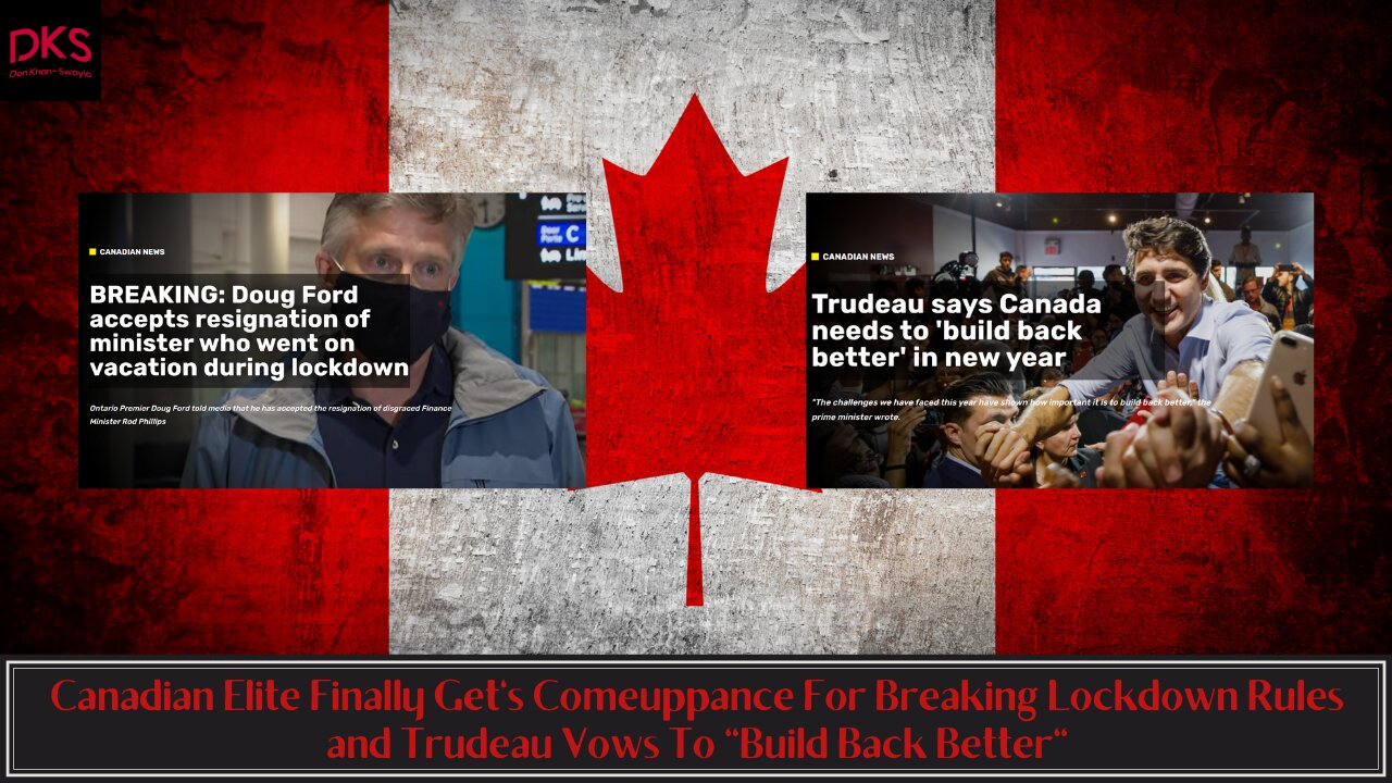 Canadian Elite Finally Pays Up For Breaking Lockdown Rules & Trudeau Vows To "Build Back Better"