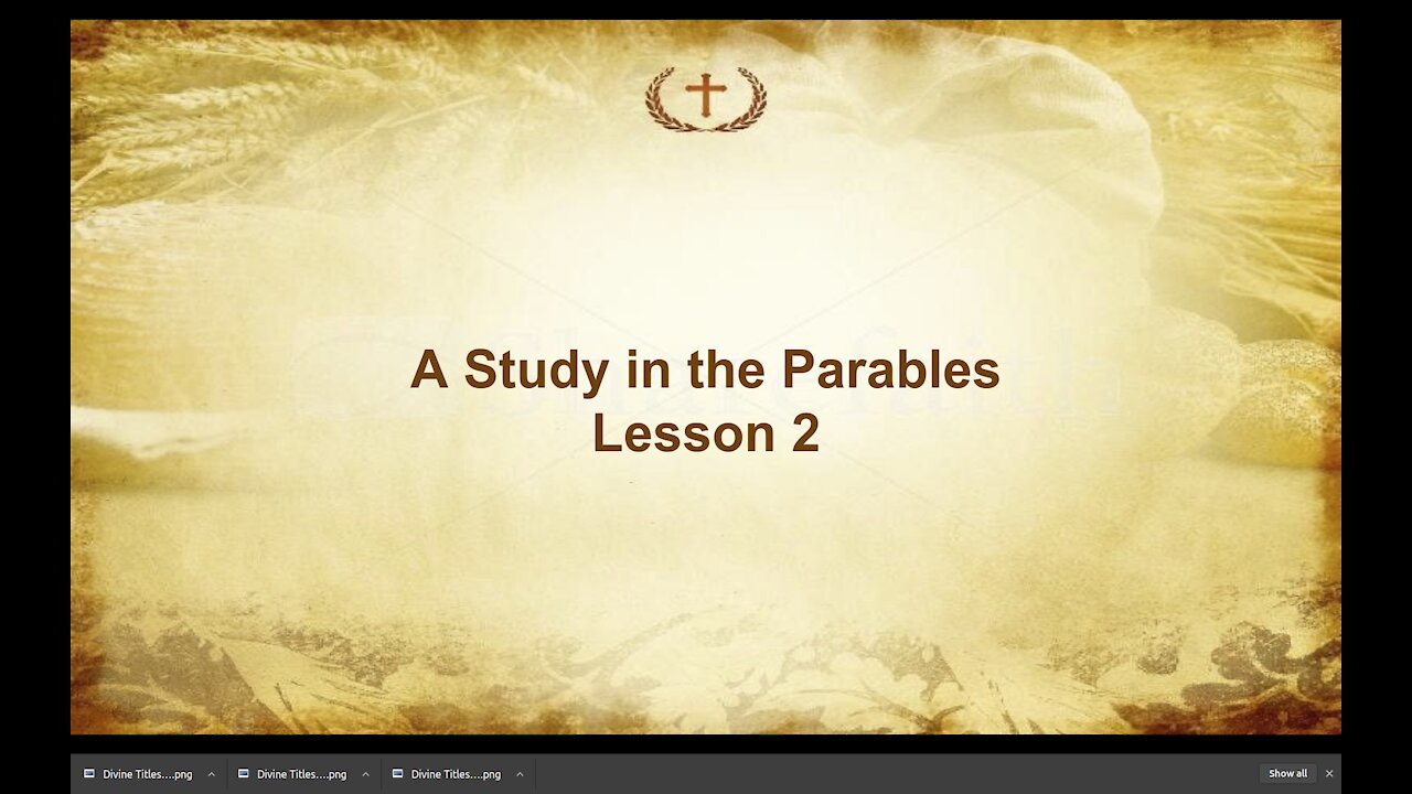 Lesson 2 on Parables of Jesus by Irv Risch