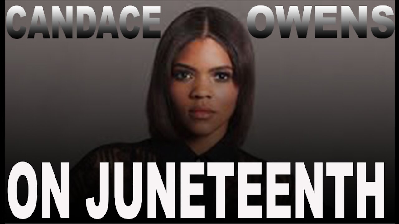 Ep.365 | CANDACE OWENS ON JUNETEENTH & FOREIGN POLICY 2021-24