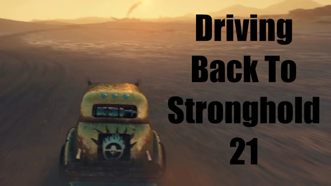 Mad Max Driving Back To Stronghold 21 (Golden Tuska)