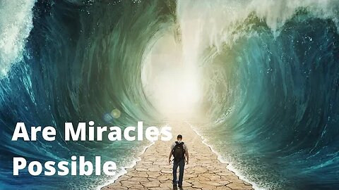 Are miracles possible?