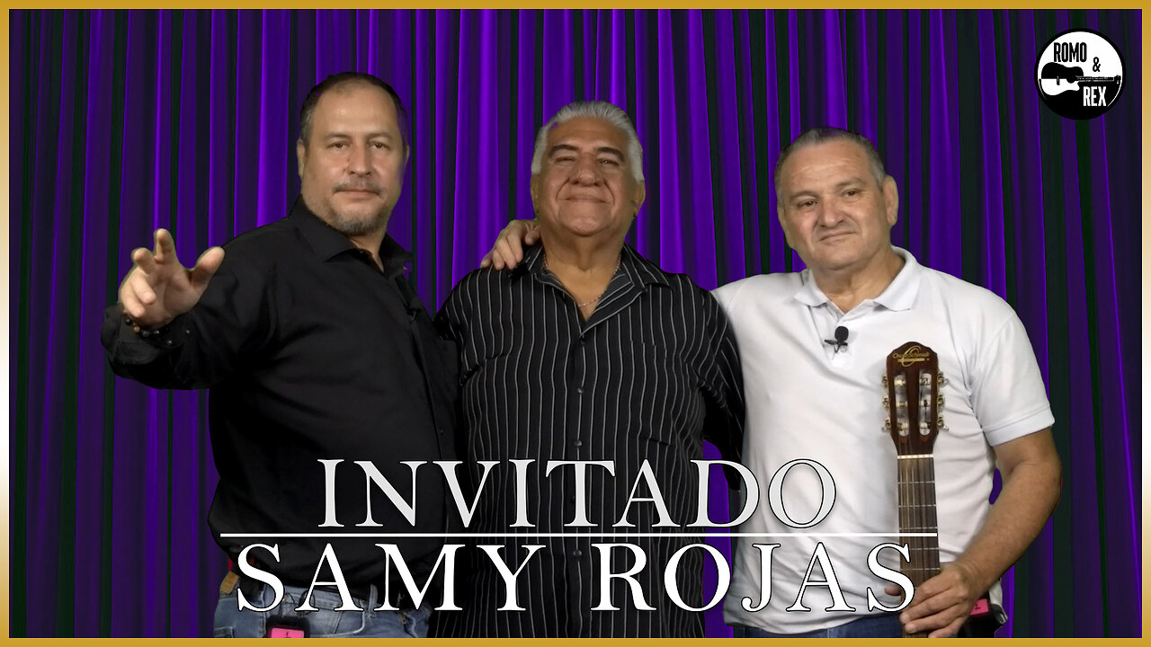 Invitado Samy Rojas | Romo & Rex 🎵