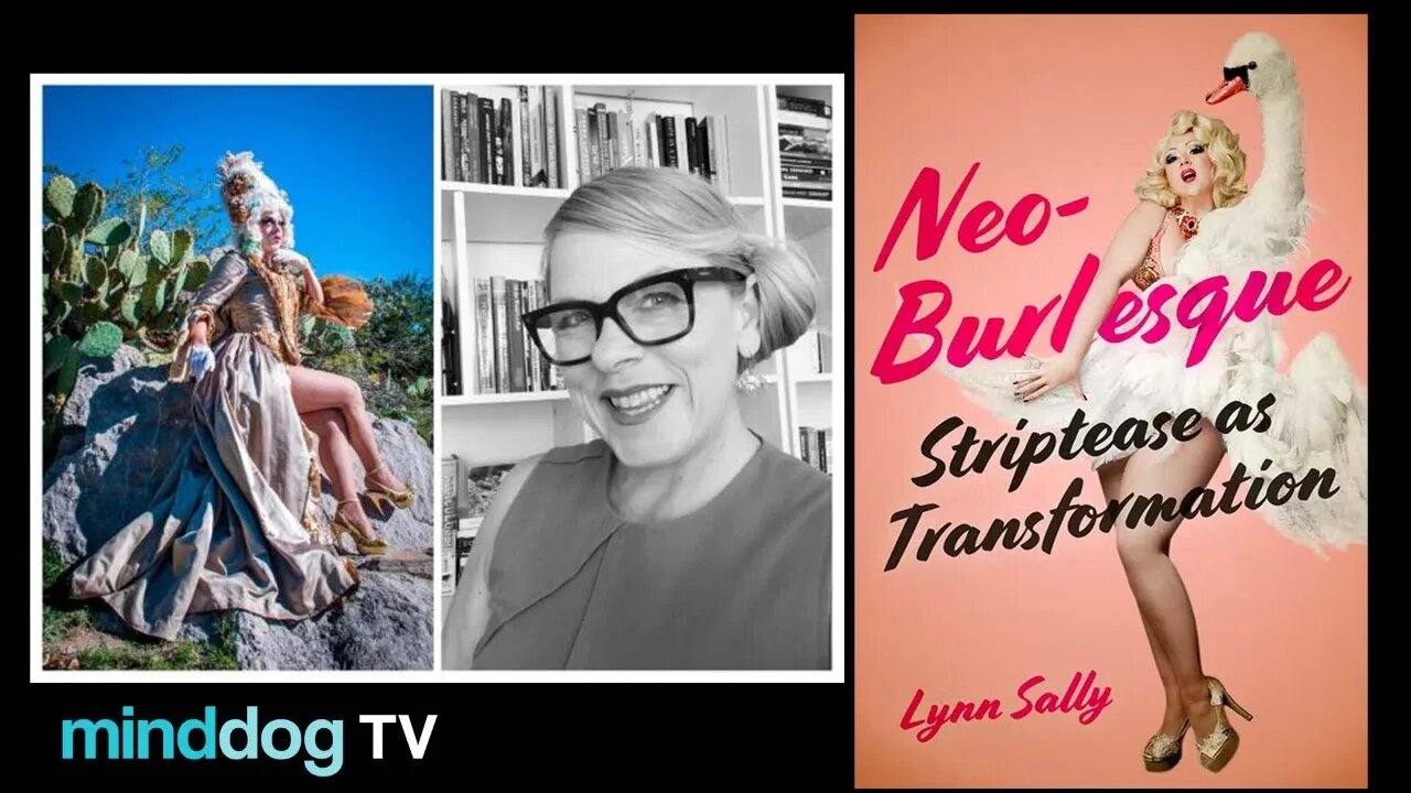 Neo-Burlesque: Striptease as Transformation - Dr. Lynn Sally