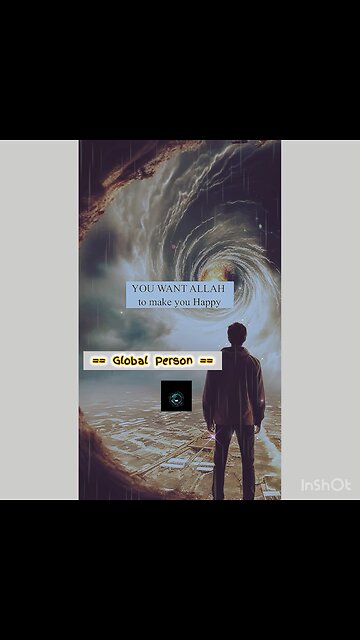 YOU WANT ALLAH TO MAKE YOU HAPPY?