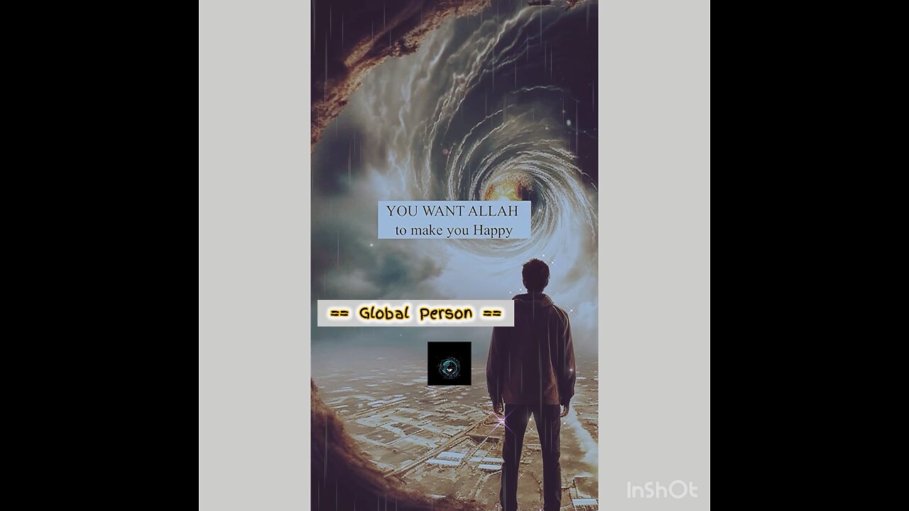 YOU WANT ALLAH TO MAKE YOU HAPPY?