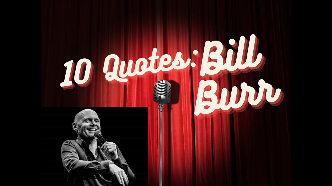 10 Quotes: Bill Burr