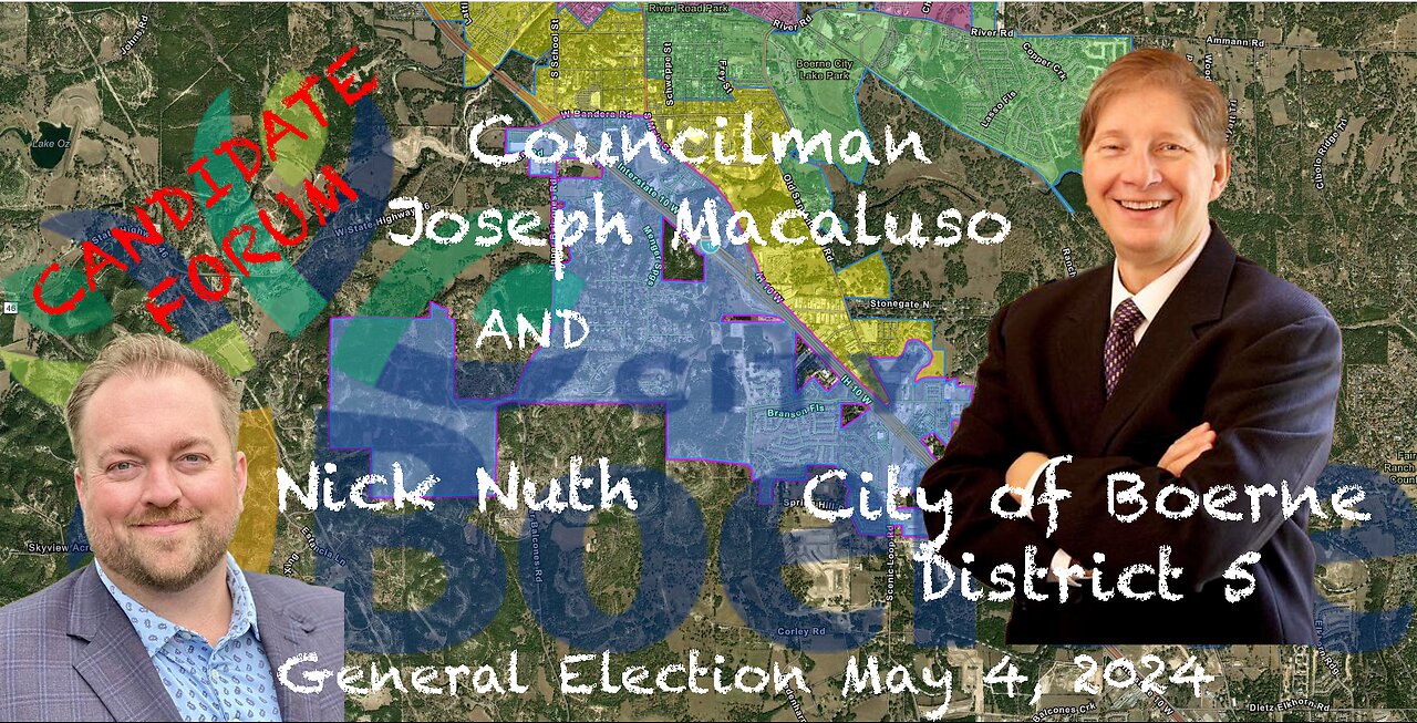 Boerne City Council District 5 Candidate Forum Macaluso Nuth 2024