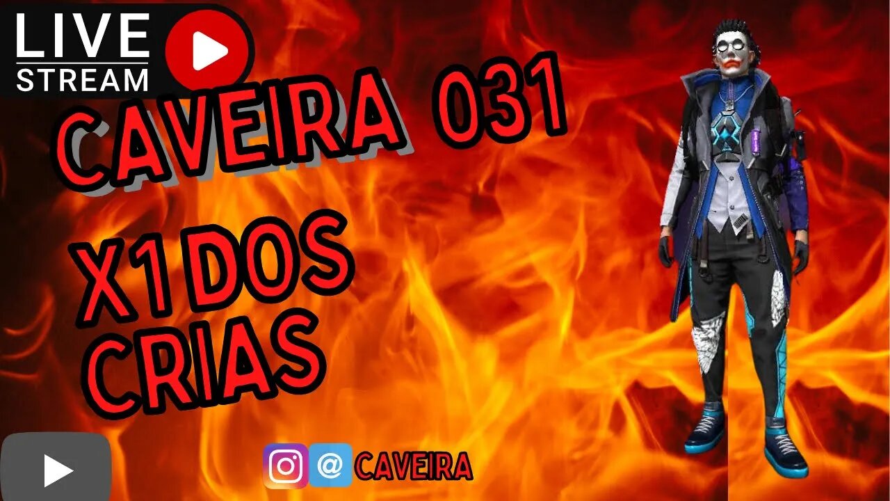 FREE FIRE AO VIVO ❤X1 DOS CRIAS🎞@CAVEIRA 031 CS E RANK COM INSCRITOS♣GTA RP AO VIVO