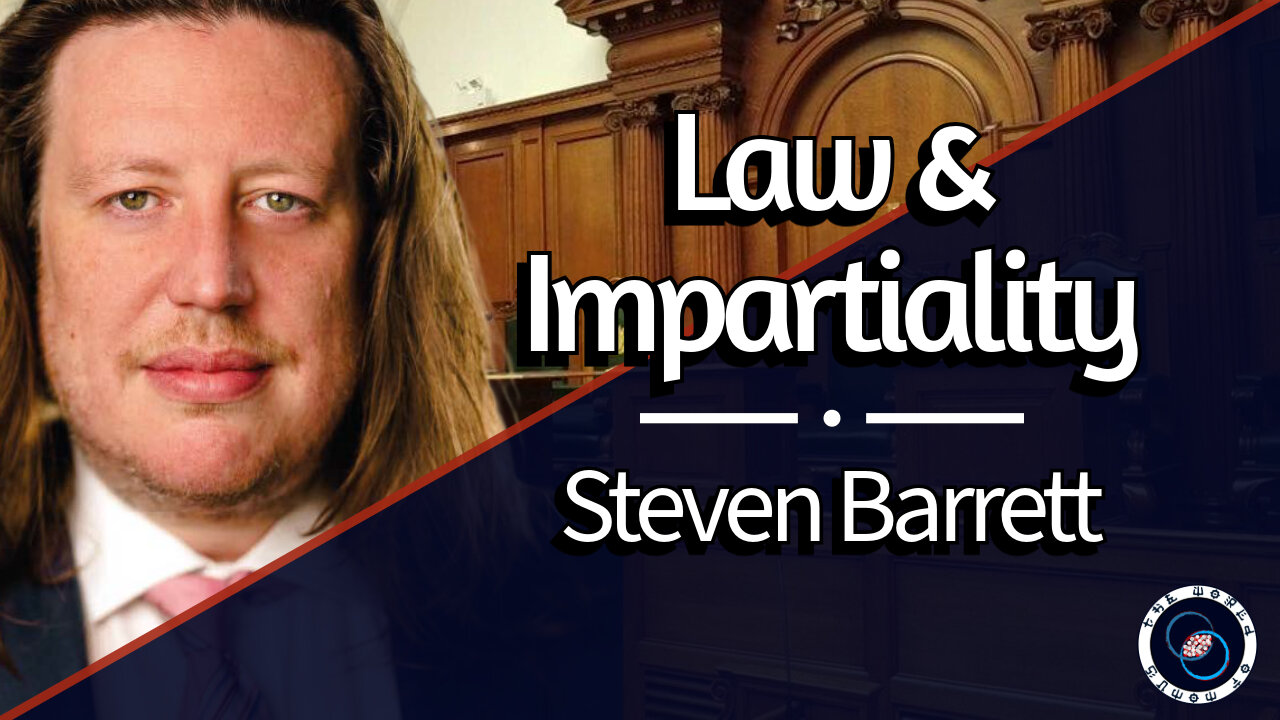 Law and Impartiality | Steven Barrett | #80 | R&R | TWOM