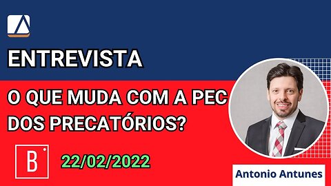 O que mudou com a PEC dos PRECATÓRIOS - Entrevista para Brado Radio