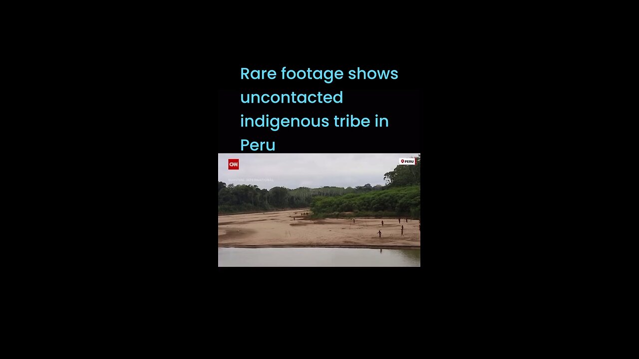 Rare footage shows uncontacted indigenous tribe in Peru #lioneyenews #BreakingNews #news