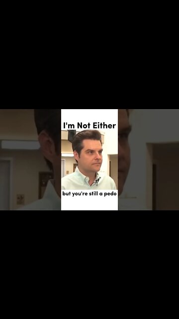 Matt Gaetz Is Disgusting