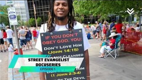 The Daily | Street Evangelist Docuseries: Episode 1 [Planting Seeds In The Streets]
