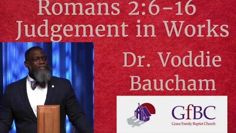 Judgement in Works: Voddie Baucham