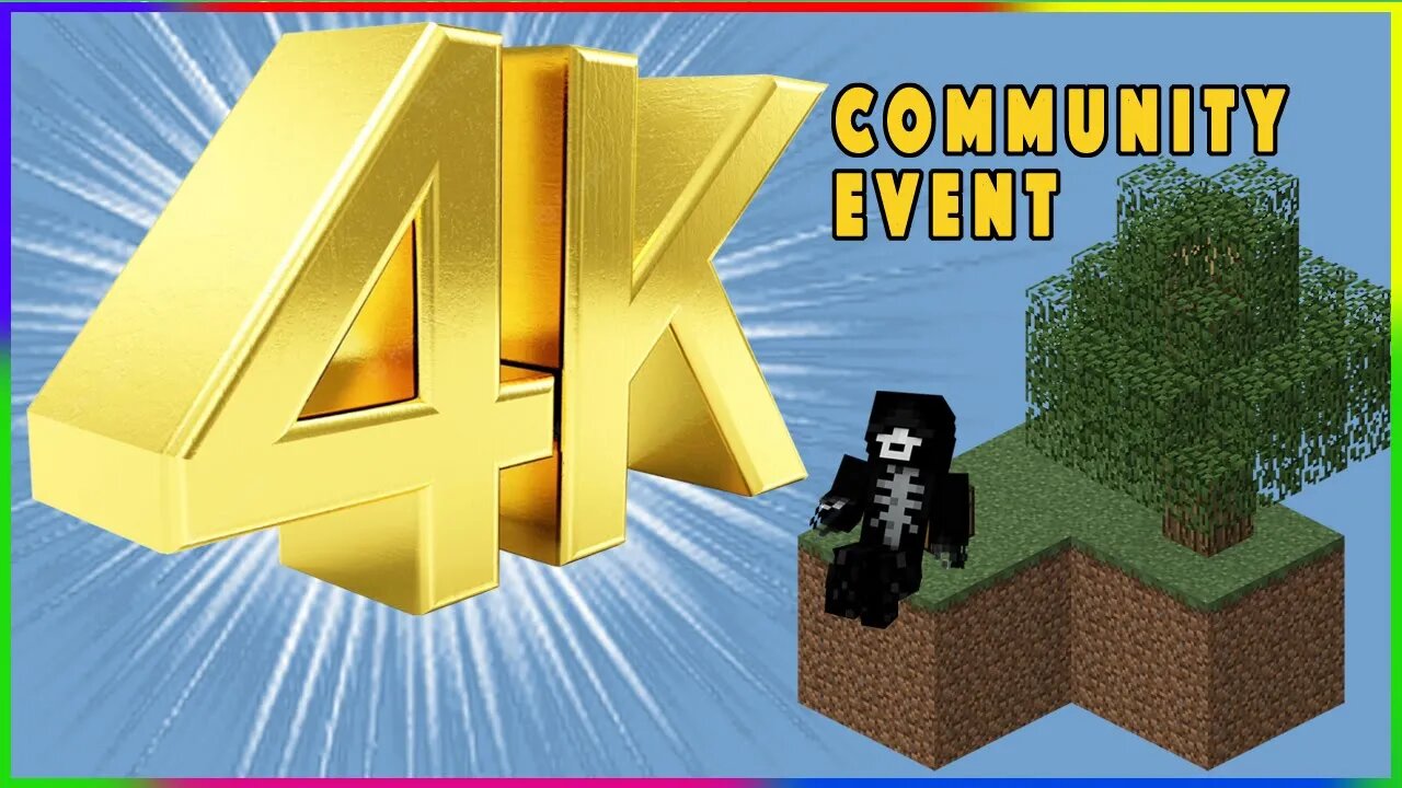 MINECRAFT SKYBLOCK - 4K Community Event! - Livestream #1