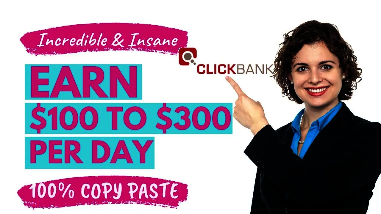 Incredible! EARN $100 to $300 Per Day, Clickbank Copy Paste Method, Free Traffic