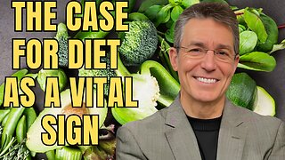 The (Evidence Based) Case for Diet as a Vital Sign