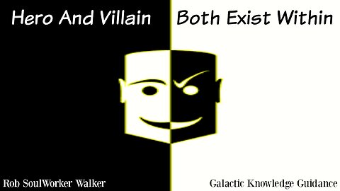 Hero And Villain Both Exist Within