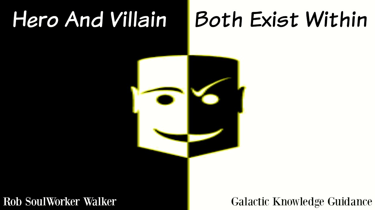 Hero And Villain Both Exist Within