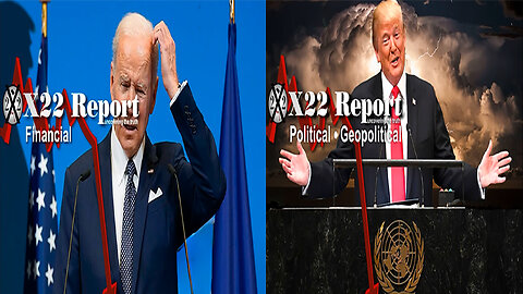 X22 Report - 3224a-b - No Ads - Biden’s Economic Narrative, [DS] Failed Only Couple Moves Left