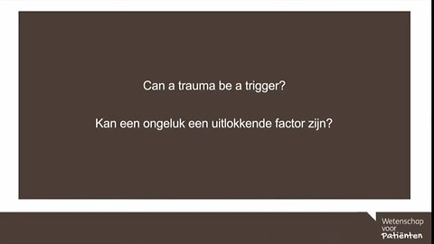 Q: Can a trauma be a triggering or contributing factor ? A: Physical & Mental Stresses, Pregnancy, Road Traffic Accident, Surgeries etc...