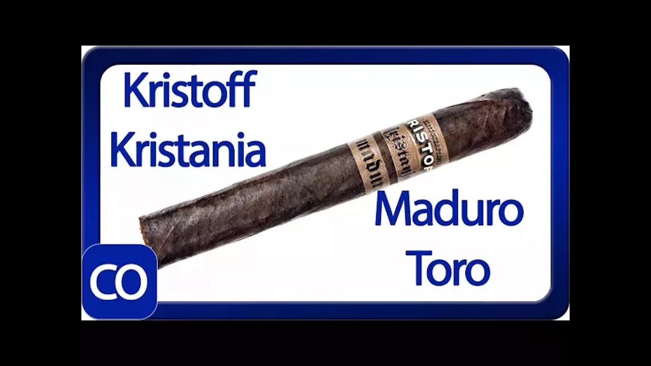 Kristoff Kristania Maduro Toro Cigar Review