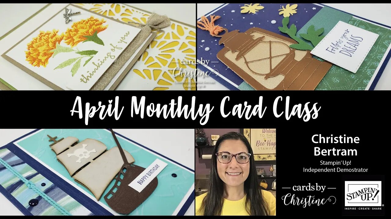 April Monthly Card Class with Cards by Christine