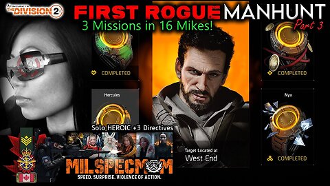 The Division 2 - First Rogue Manhunt - Part 3 of 4 | 3 Missions In Under 16 Mikes [2K 5.1]