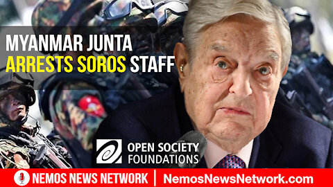 BloodClot Suicide Vax, BlueCarpet for Invaders, Myanmar Arrests Soros Staff