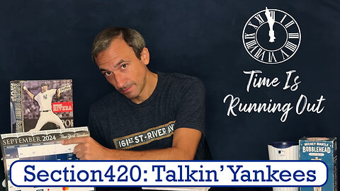 Section420: Talkin' Yankees - September Showdown