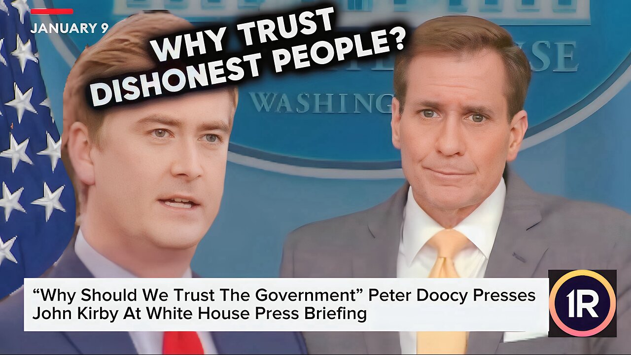 Peter Doocy Presses John Kirby At White House Press Briefing Asking "why should we trust you?"