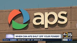 When can APS shut off your power?