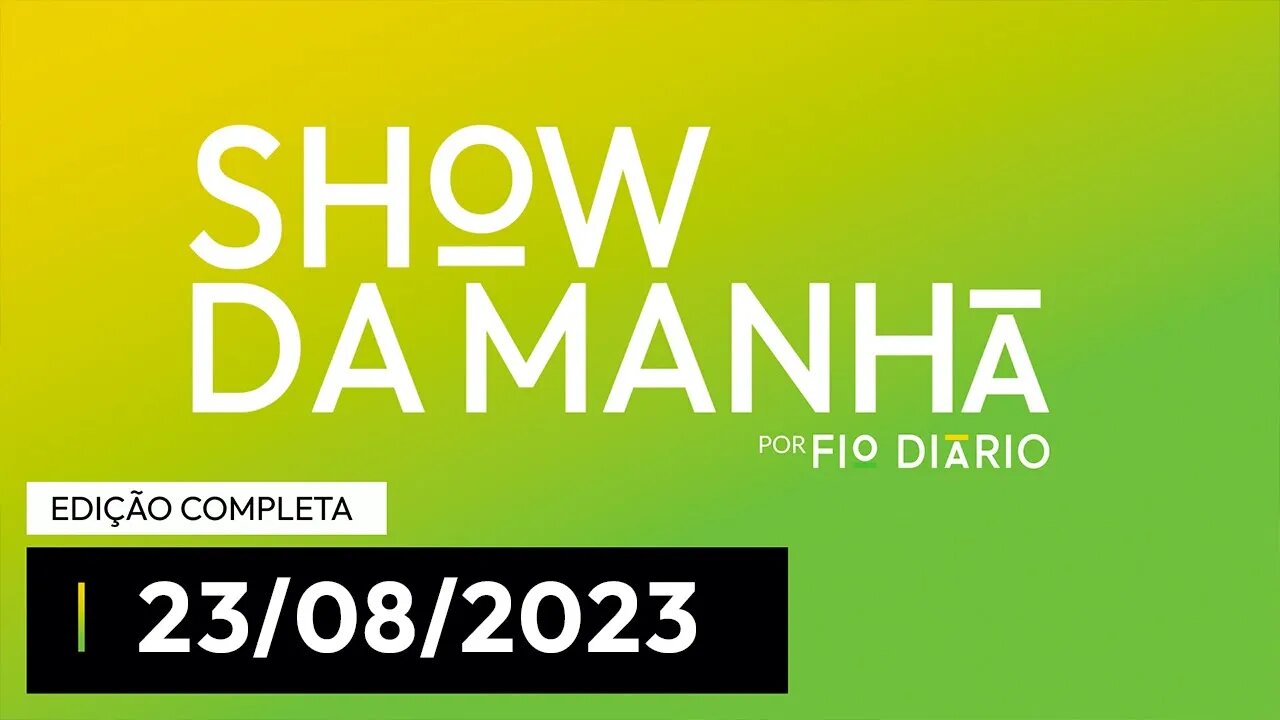 SHOW DA MANHÃ - PARTICIPAÇÃO DE MARCELO ROCHA MONTEIRO - 23/08/23