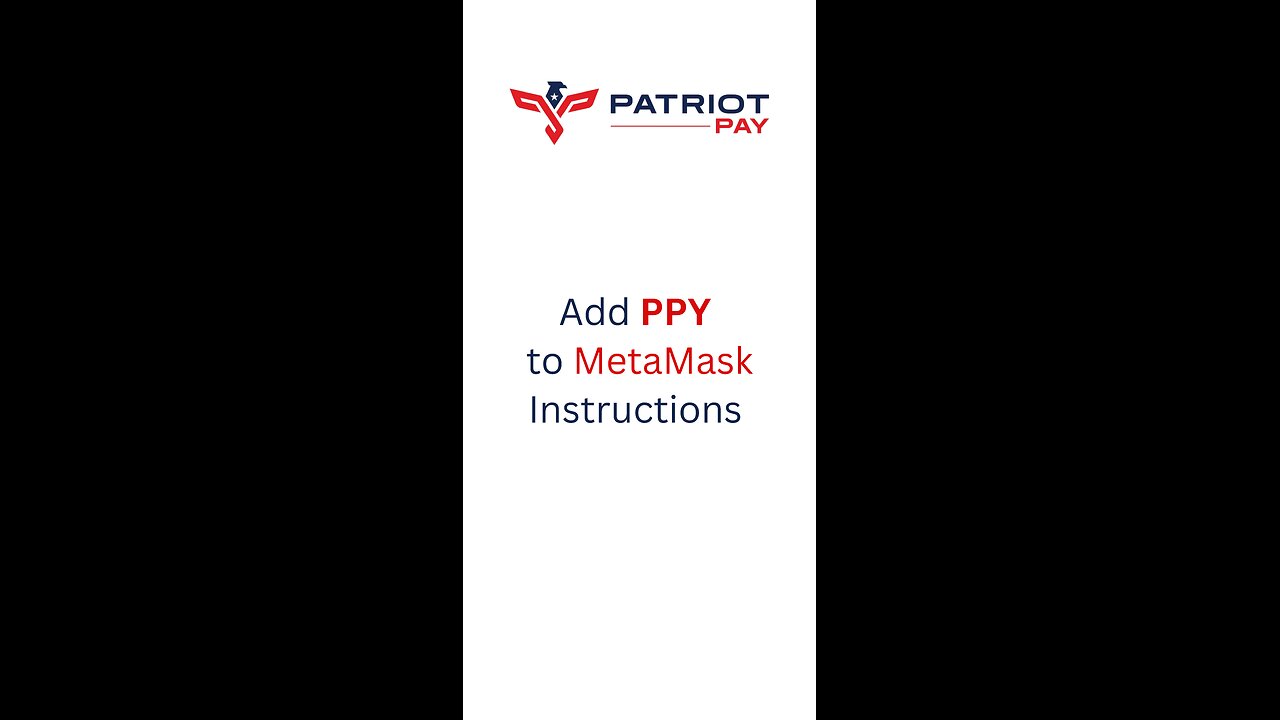 Add Patriot Pay (PPY) to MetaMask Instructions