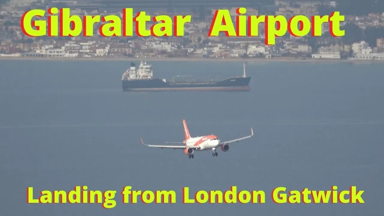 LGW Flight Landing at Gibraltar Airport