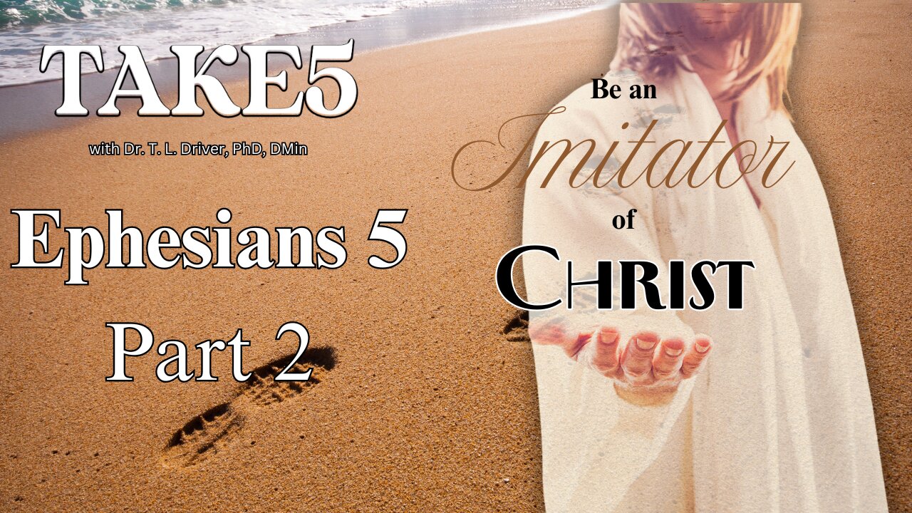 Take 5 on Ephesians pt2