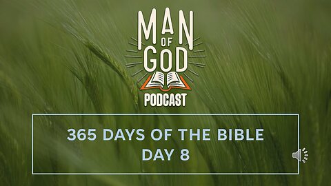 365 Days of the Bible - Day 8