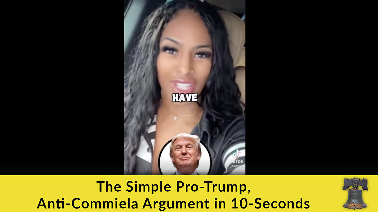 The Simple Pro-Trump, Anti-Commiela Argument in 10-Seconds