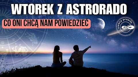 Co oni chcą nam powiedzieć - Astrorado